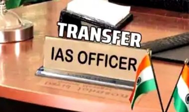 बड़ा प्रशासनिक फेरबदल, बड़े पैमाने पर IAS अधिकारियों का तबादला, राजीव रौशन बने उच्च शिक्षा विभाग के सचिव