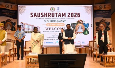 राष्ट्रपति द्रौपदी मुर्मु ने ‘सौश्रुतम् 2026’ का उद्घाटन किया, आयुर्वेद में वैज्ञानिक शोध पर दिया जोर