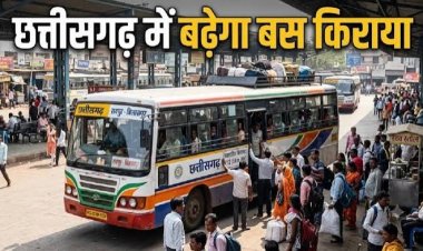 छत्तीसगढ़ में यात्री बसों का सफर हुआ महंगा, किराये में इतने प्रतिशत हुई बढ़ोतरी, जानें नई दरें…
